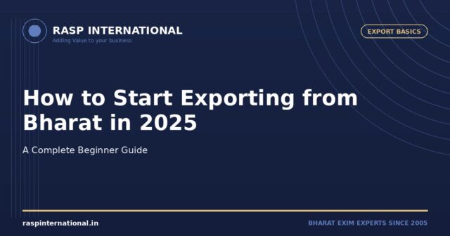 How to Start Exporting from Bharat 2025
