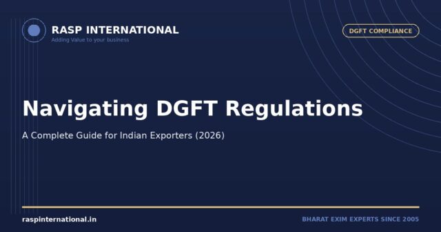 Navigating DGFT Regulations 2026