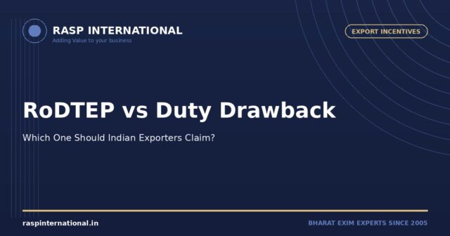 RoDTEP vs Duty Drawback